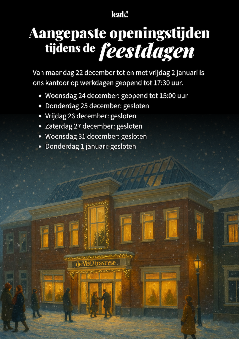 Aangepaste openingstijden tijdens de feestdagen